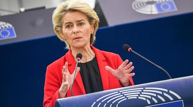 AB Komisyonu Başkanı Von der Leyen'den itiraf gibi açıklama