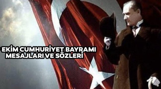 Resimli 29 Ekim Cumhuriyet Bayramı mesajları 2022! Cumhuriyet coşkusunu yansıtan en güzel, anlamlı ve resimli 29 Ekim Cumhuriyet Bayramı mesajları
